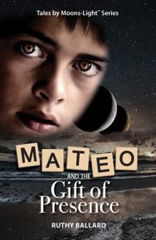 Paperback Mateo and the Gift of Presence Book