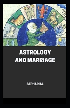 Paperback Astrology and Marriage: (illustrated edition) Book