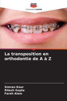Paperback La transposition en orthodontie de A à Z [French] Book