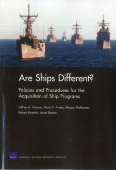 Paperback Are Ships Different? Policies and Procedures for the Acquisition Ofship Programs Book