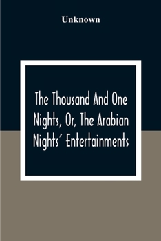 Paperback The Thousand And One Nights, Or, The Arabian Nights' Entertainments Book