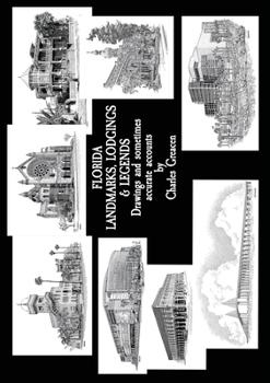 Paperback Florida Landmarks, Lodgings & Legends: Drawings and Sometimes Accurate Accounts Book