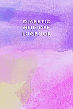 Paperback Diabetic Glucose Log book: Blood Sugar Monitoring Book - Portable 6x9 - Daily Reading for 52 Weeks - Before & After for Breakfast, Lunch, Dinner, Book