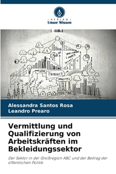 Paperback Vermittlung und Qualifizierung von Arbeitskräften im Bekleidungssektor [German] Book