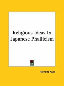 Paperback Religious Ideas In Japanese Phallicism Book