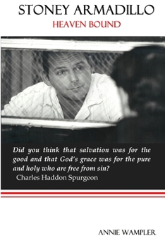 Paperback Stoney Armadillo: Heaven Bound Book