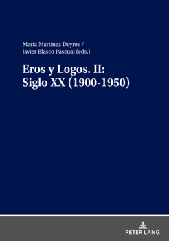 Hardcover Eros Y Logos. II: Siglo XX (1900-1950) [Spanish] Book