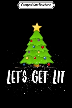 Composition Notebook: Lets Bake Stuff Drink Hot Cocoa Watch Christmas Movies  Journal/Notebook Blank Lined Ruled 6x9 100 Pages