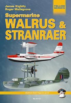 Supermarine Walrus and Stranraer - Book #6113 of the MMP Yellow Series