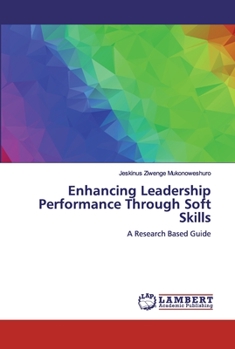 Paperback Enhancing Leadership Performance Through Soft Skills Book