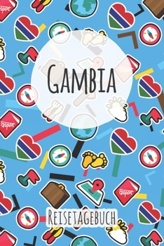 Gambia Reisetagebuch: A5 Reise Journal I Notizbuch I Urlaubs Planer I Road trip Planer I Travel notebook I 6X9 Pocket journal I Geschenk für Backpacker (German Edition)