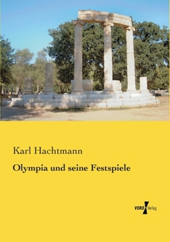 Paperback Olympia und seine Festspiele [German] Book