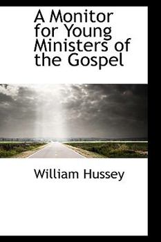 Paperback A Monitor for Young Ministers of the Gospel Book