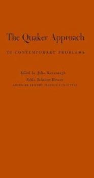 Hardcover The Quaker Approach to Contemporary Problems Book