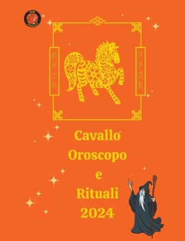 Paperback Cavallo Oroscopo e Rituali 2024 [Italian] Book