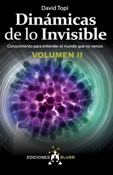 Paperback Dinámicas de lo Invisible - Volumen 2 [Spanish] Book