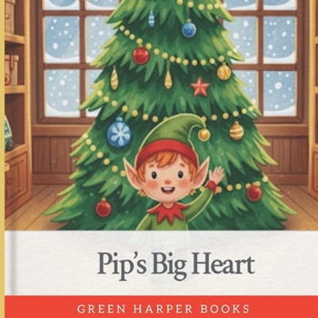 Paperback Pip's Big Heart Book