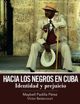 Paperback Hacia los negros en Cuba [Spanish] Book