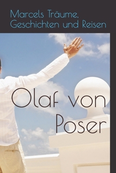 Paperback Marcels Träume, Geschichten und Reisen [German] Book