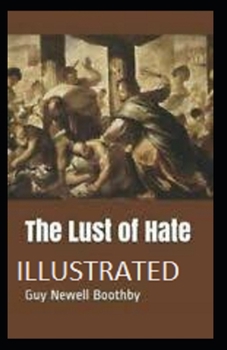 The Lust of Hate - Book #3 of the Doctor Nikola