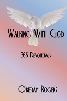 Paperback Walking With God: 365 Devotionals Book
