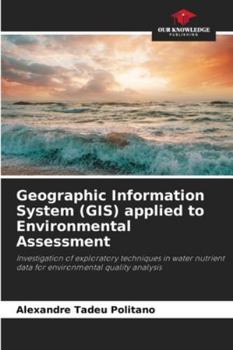 Paperback Geographic Information System (GIS) applied to Environmental Assessment Book