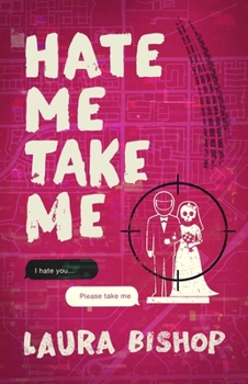 Hate Me Take Me: A Novel - Book #2 of the Obsessively Yours