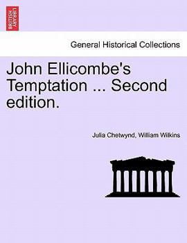 Paperback John Ellicombe's Temptation ... Second Edition. Book
