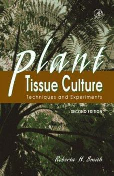 Paperback Plant Tissue Culture, Second Edition: Techniques and Experiments Book