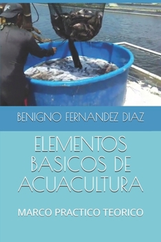 Paperback Elementos Basicos de Acuacultura: Marco Practico Teorico [Spanish] Book