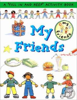 Paperback My Friends: A 'fill in and Keep' Activity Book