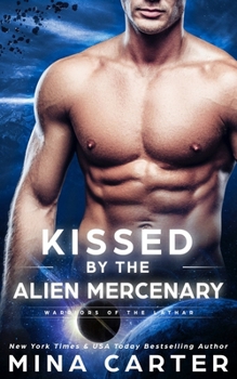 Paperback Kissed by the Alien Mercenary Book