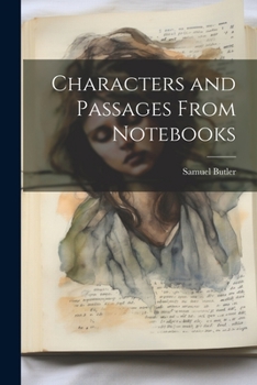 Paperback Characters and Passages From Notebooks Book