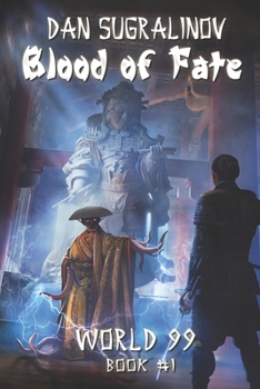Paperback Blood of Fate (World 99 Book #1): LitRPG Series Book