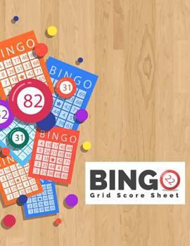 Paperback Bingo Grid Score Sheet: Bingo Game Record Keeper Book, Bingo Score, Bingo score Notebook, Bingo Grid Scoresheet and start calling out the winn Book