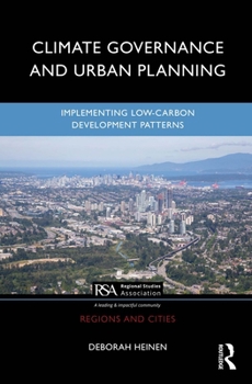 Paperback Climate Governance and Urban Planning: Implementing Low-Carbon Development Patterns Book