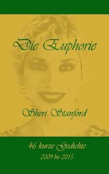 Paperback Die Euphorie: 46 kurze Gedichte, 2009 bis 2015 [German] Book