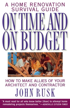 Paperback On Time and on Budget: A Home Renovation Survival Guide Book