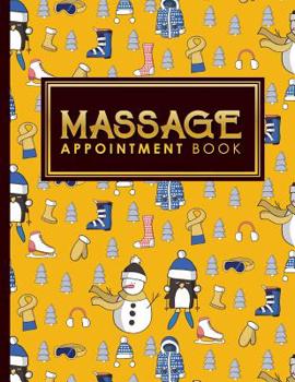 Paperback Massage Appointment Book: 4 Columns Appointment Notebook, Best Appointment Scheduler, My Appointment Book, Cute Winter Skiing Cover Book