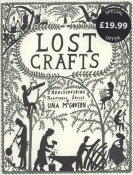 Hardcover Lost Crafts: Rediscovering Traditional Skills Book