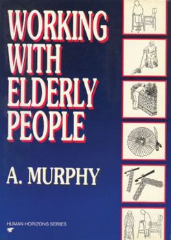 Paperback Working with Elderly People Book