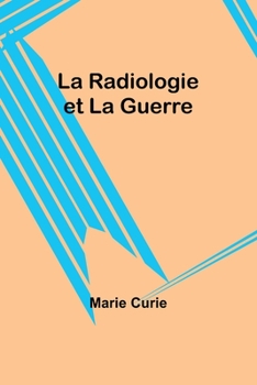 Paperback La Radiologie et La Guerre Book
