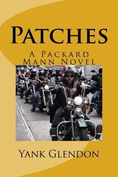 Paperback Patches: A Packard Mann Novel Book