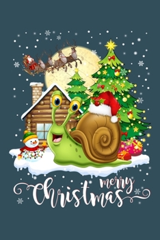 Merry Christmas: Snail Notebook College Blank Lined 6 x 9 inch 110 pages -Notebook for Snail Lovers Journal for Writing- Snail Notebook for Girls-Gift ... for Snail Lovers (Snail Journal Notebook)