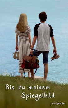 Paperback Bis zu meinem Spiegelbild [German] Book