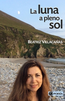 Paperback La luna a pleno sol [Spanish] Book