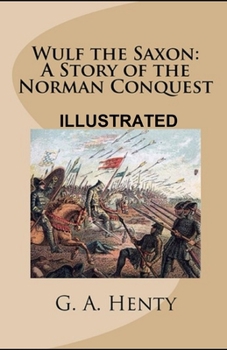 Paperback Wulf the Saxon ILLUSTRATED Book