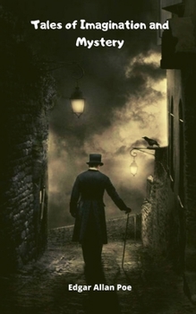 Paperback Tales of Imagination and Mystery Book