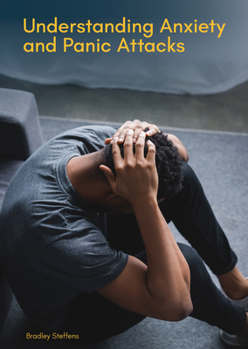 Hardcover Understanding Anxiety and Panic Attacks Book
