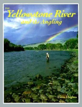 Paperback The Yellowstone River and Its Angling Book